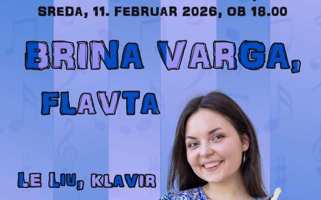 4. koncert šolskega abonmaja – Brina Varga, flavta