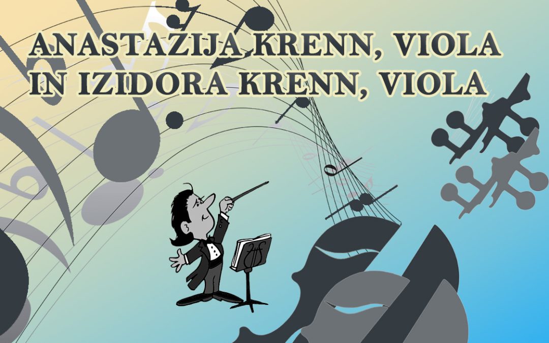 6. koncert šolskega abonmaja – Anastazija Krenn, viola in Izidora Krenn, viola